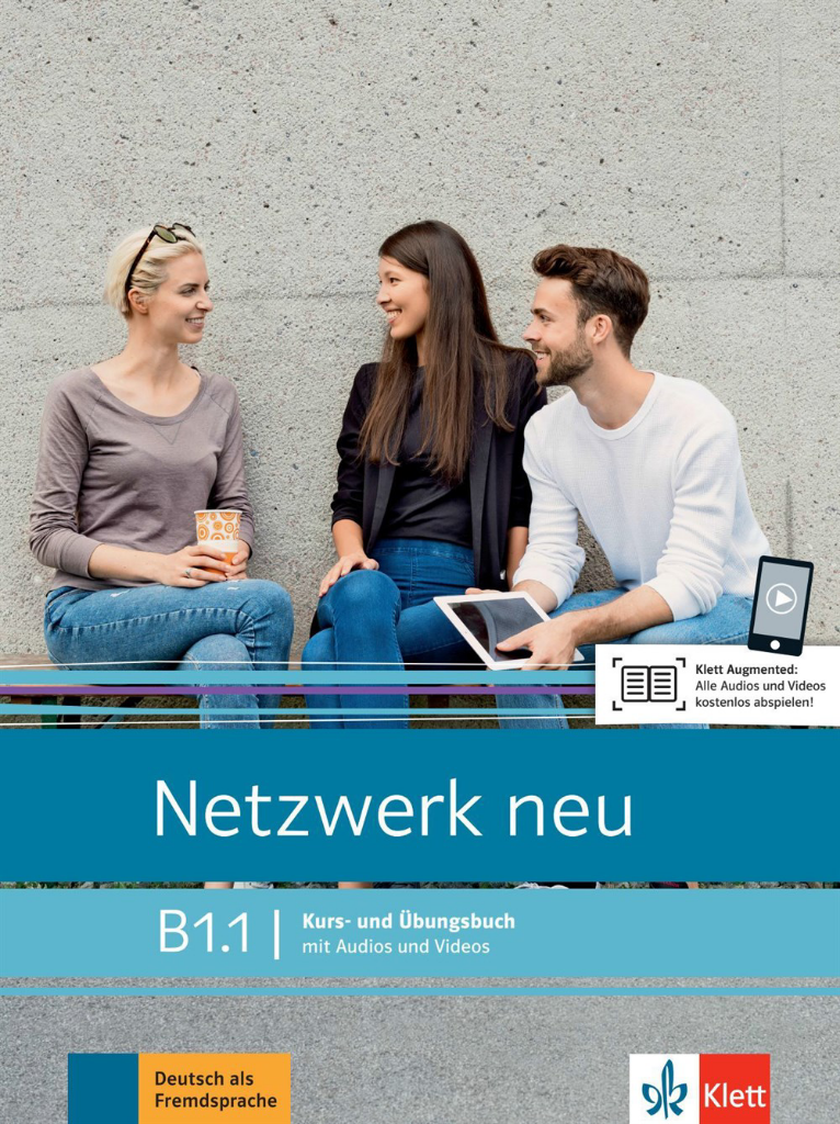 Netzwerk neu B1.1 Deutsch als Fremdsprache Kurs und Übungsbuch mit Audios und Videos