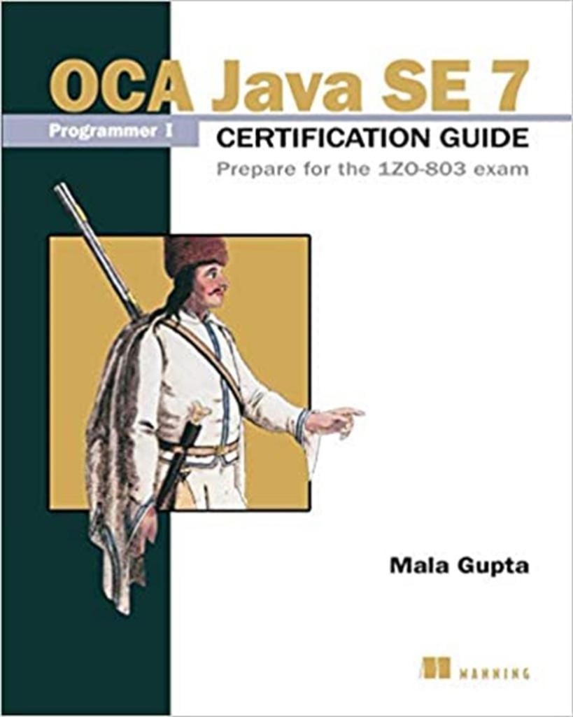 OCA java SE 7 programmer (mala gupta)
