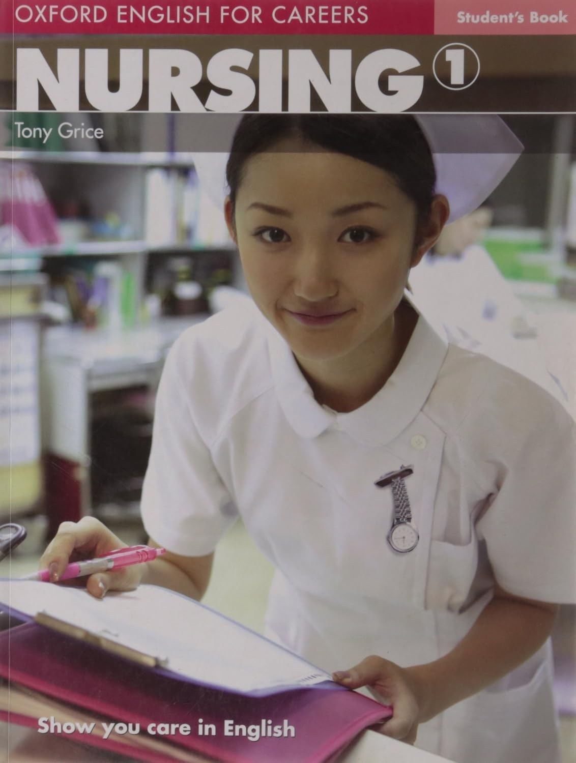 Oxford English for Careers: Nursing 1 with Audios