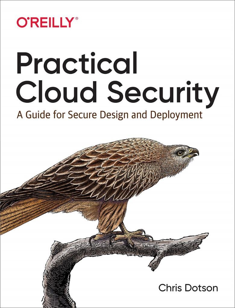 Practical Cloud Security: Chris Dotson (April 9, 2019)