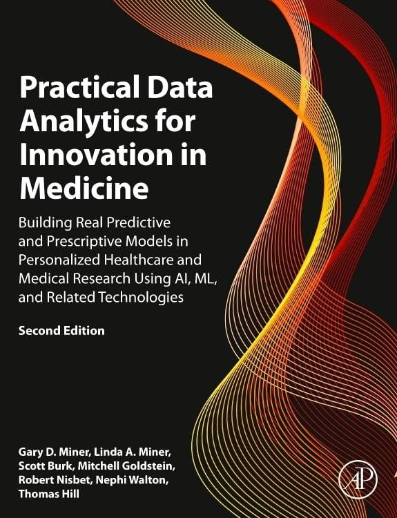 Practical Data Analytics for Innovation in Medicine 2nd Edition Miner