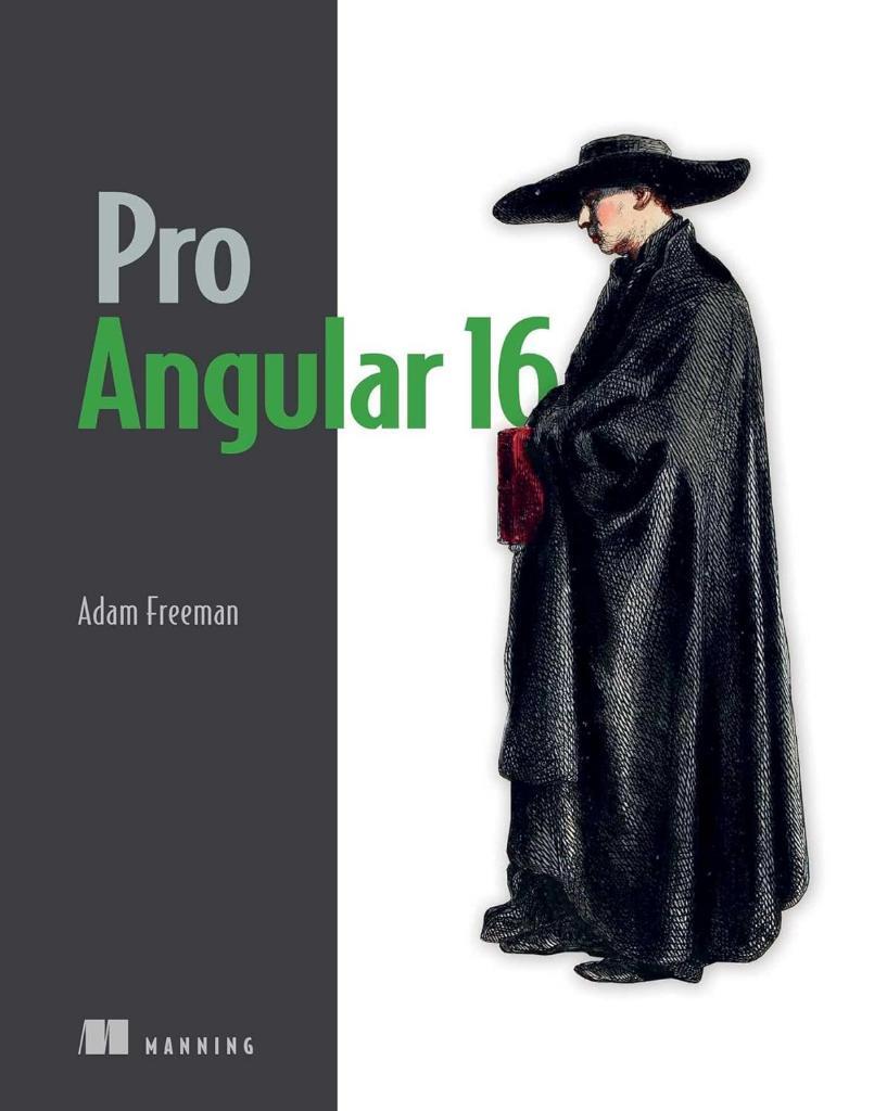 Pro Angular 16 Adam Freeman
