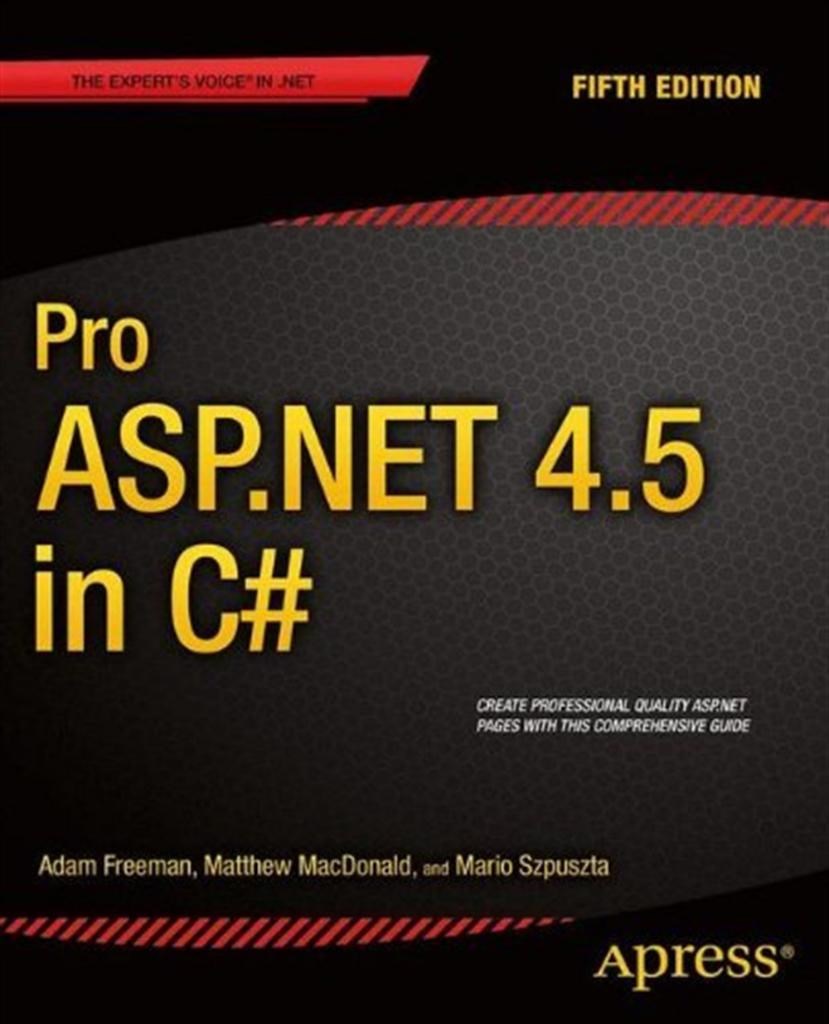 Pro ASP.NET 4.5 in C# by Adam Freeman