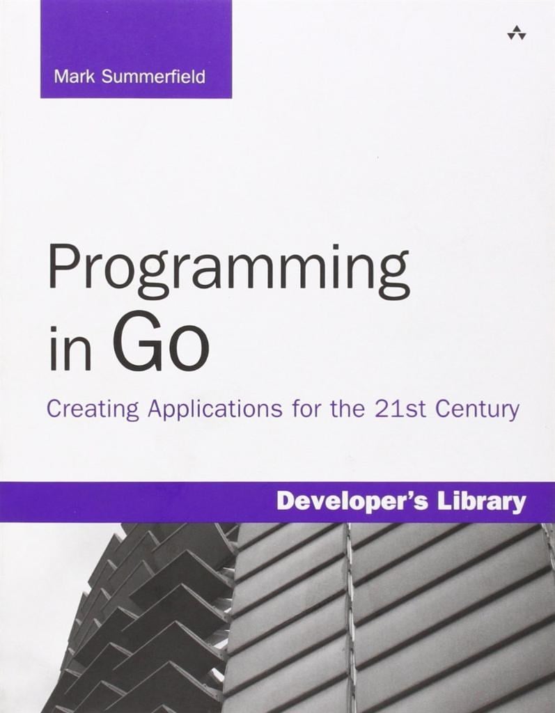 Programming in Go: Creating Applications for the 21st Century