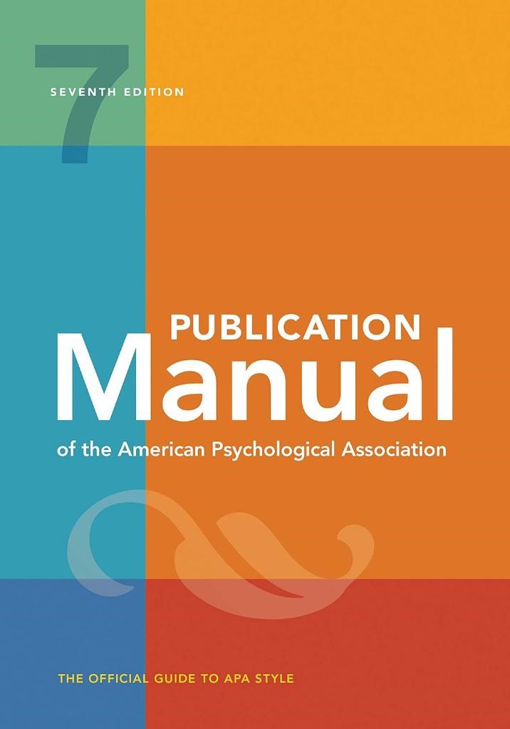 Publication Manual (OFFICIAL) of the American Psychological Association 7th Edition