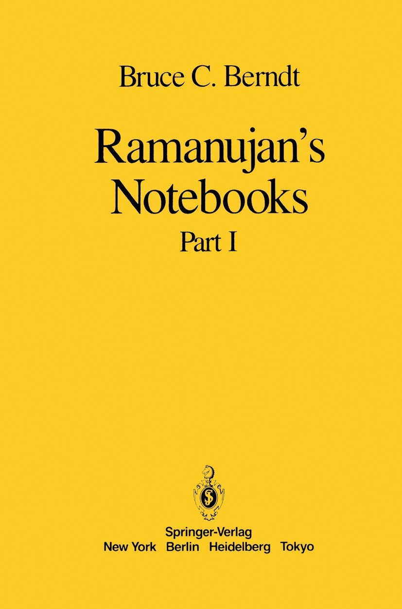 Ramanujan's Notebooks: Part I - Bruce C. Berndt
