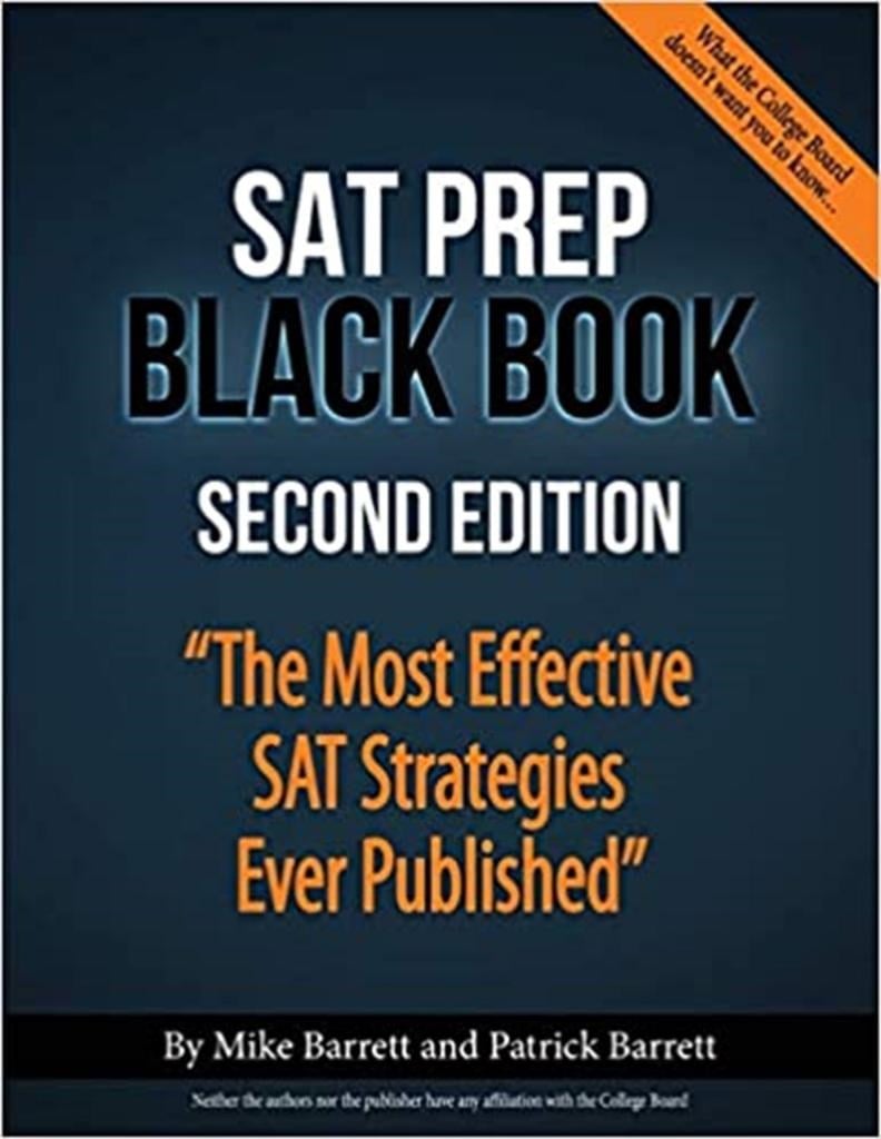 SAT Prep Black Book : The Most Effective SAT Strategies Ever Published 2nd Ed.     Barrett & Barrett