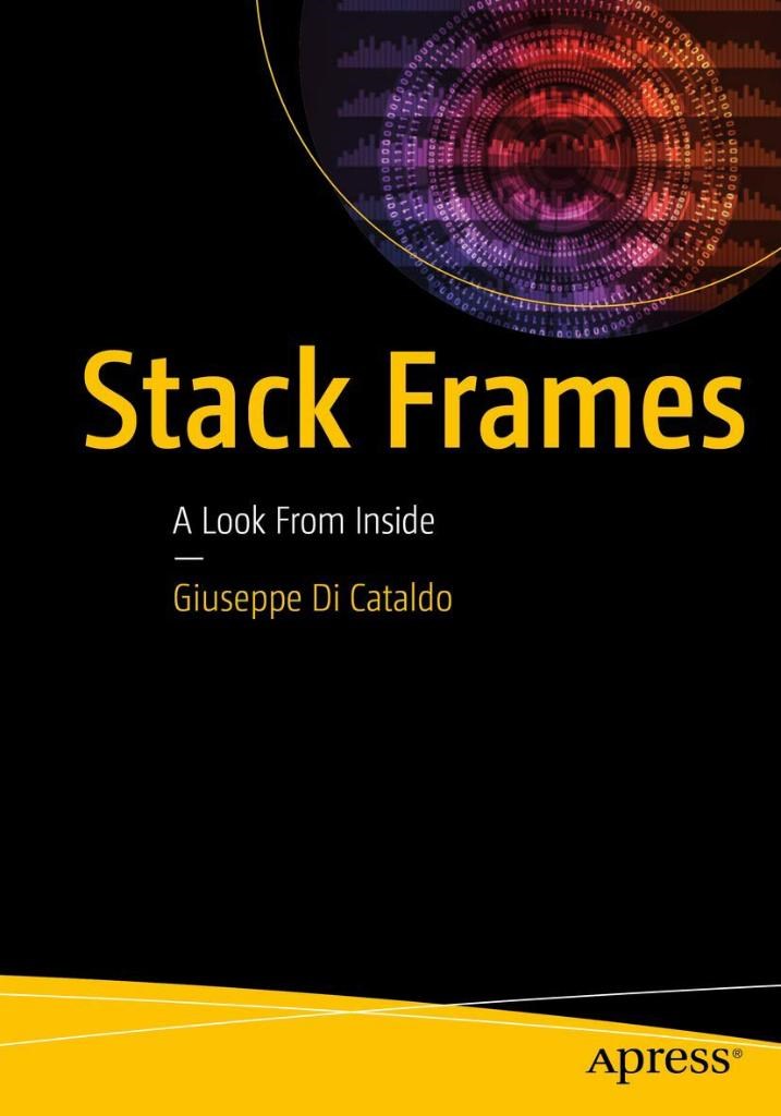 Stack Frames: A Look From Inside Giuseppe Di Cataldo