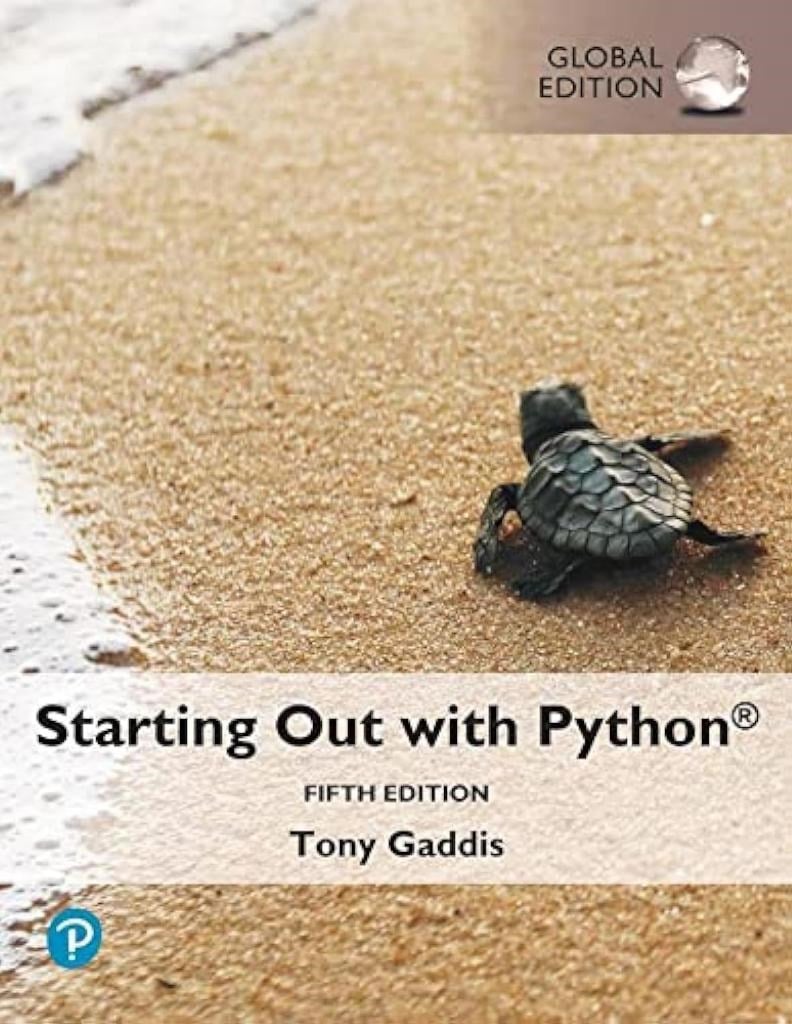 Starting Out with Python Global Edition 5th Edition Tony Gaddis