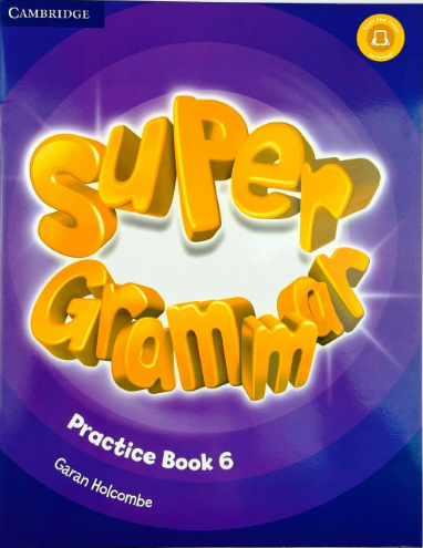 Super Grammar Practice Book 6 (Super Minds Level 6)