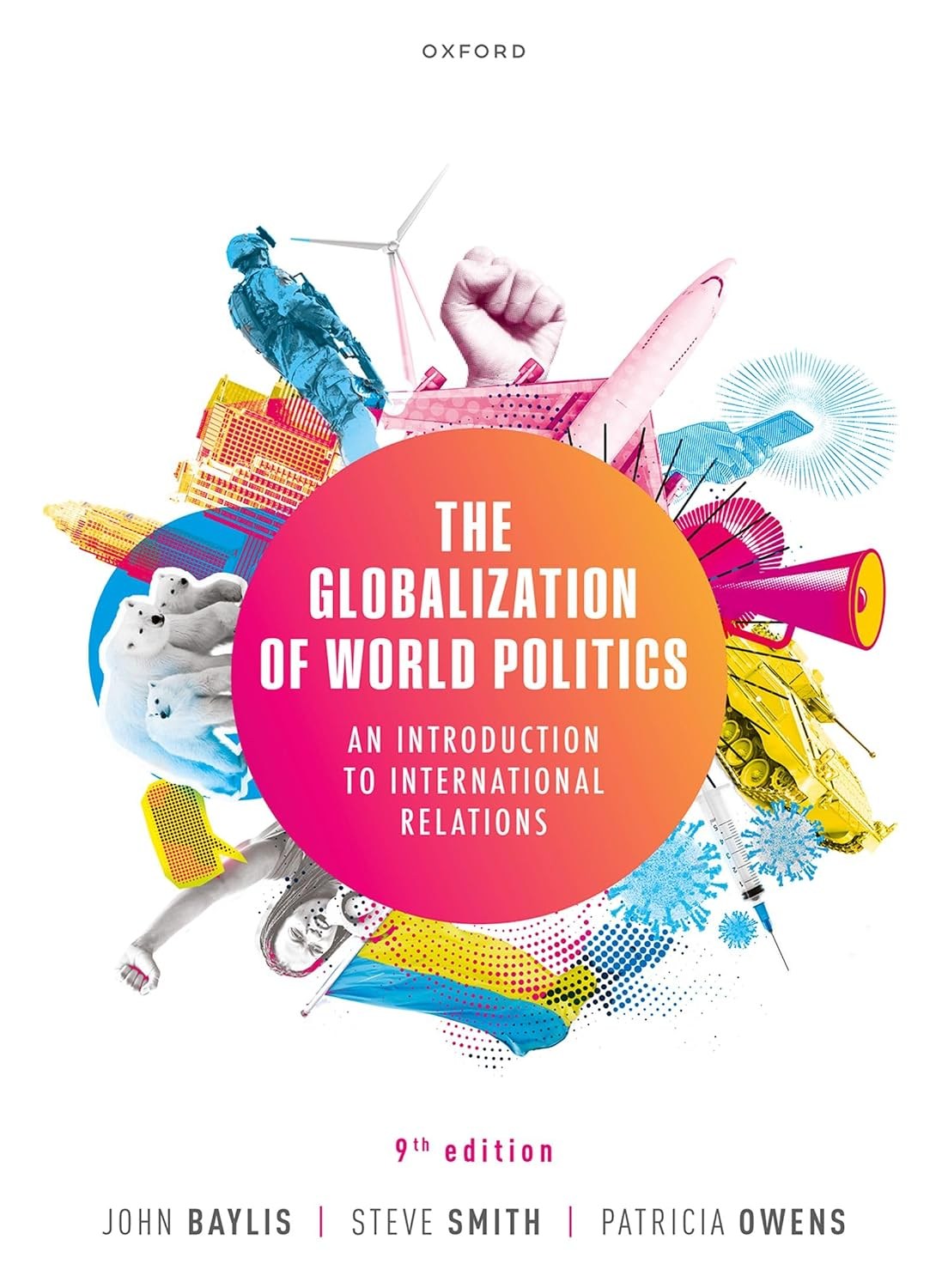The Globalization of World Politics: An Introduction to International Relations - Baylis, Smith, Owens