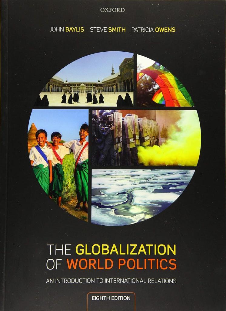 The Globalization of World Politics: An Introduction to International Relations 8th Edition - Baylis, Smith, Owens
