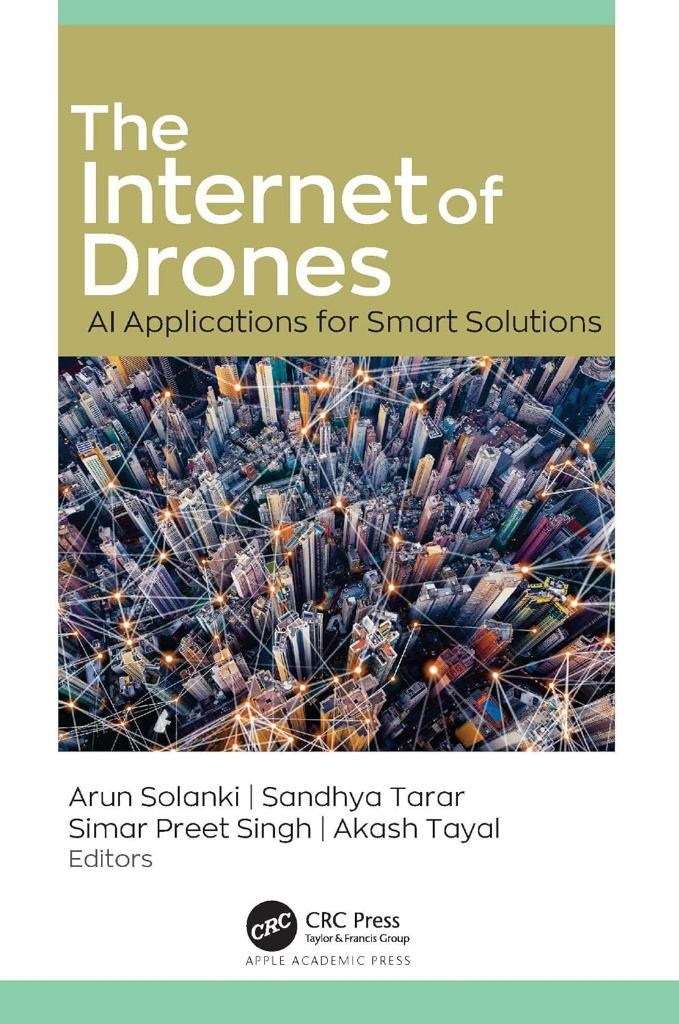 The Internet of Drones: AI Applications for Smart Solutions Solanki Tarar