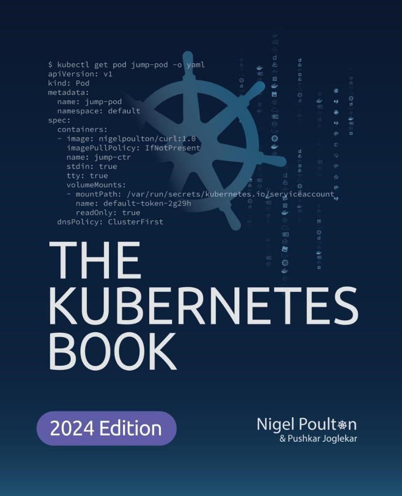 The Kubernetes Book  2024 Edition Nigel Poulton