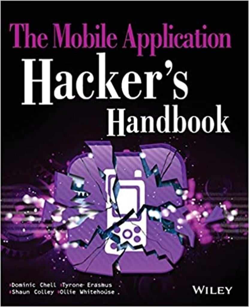 The Mobile Application Hacker's Handbook 1st Edición