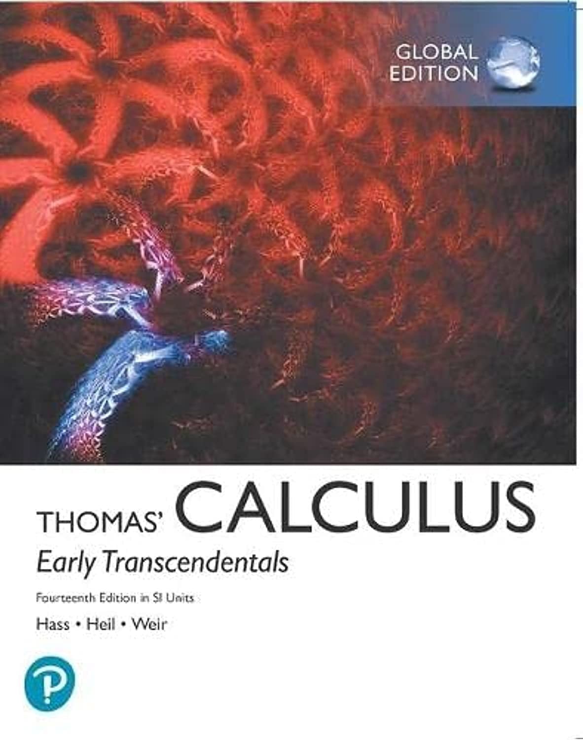 Thomas' Calculus: Early Transcendentals in SI Units (14th Edition) - Hass, Heil, Weir