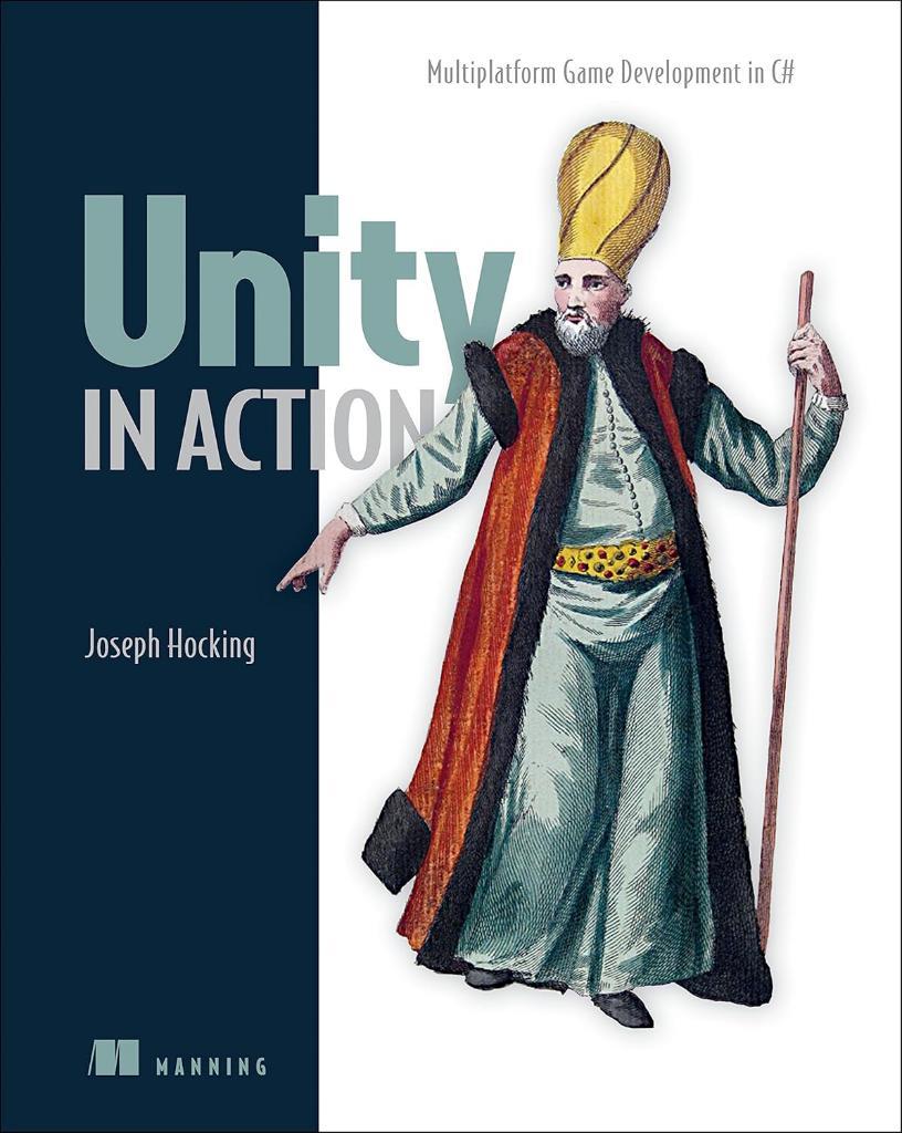 Unity in Action: Multiplatform Game Development in C# with Unity 5 Joe Hocking