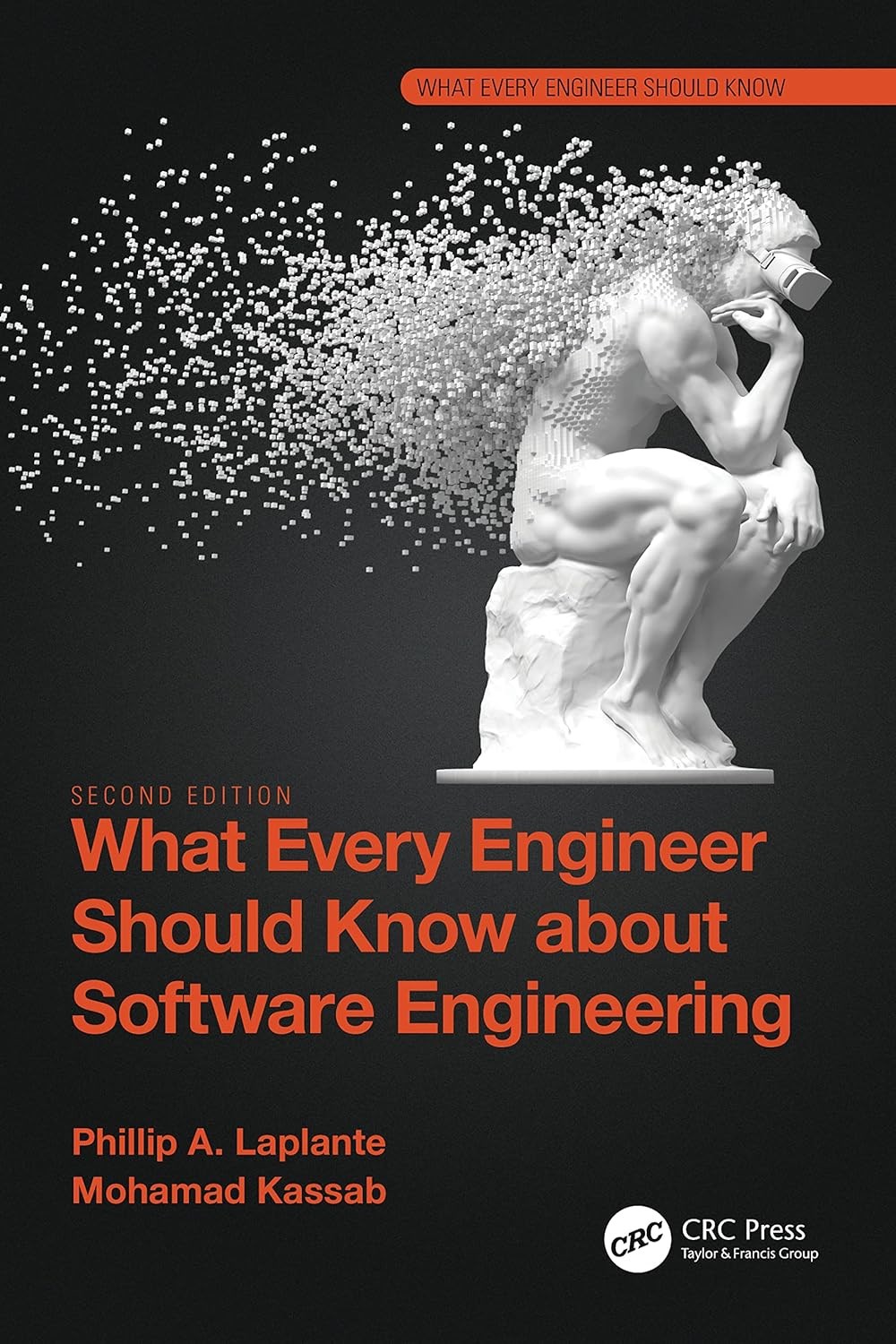 What Every Engineer Should Know about Software Engineering 2nd Edition - Laplante, Kassab