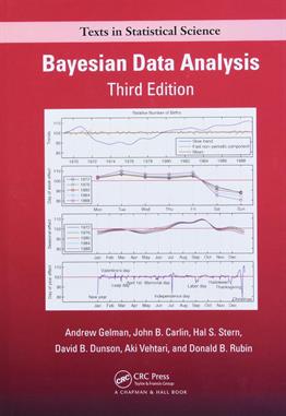 Bayesian Data Analysis, Third Edition (Chapman & Hall/CRC Texts in Statistical Science Series) Andrew Gelman