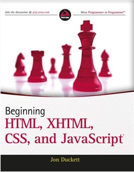 Beginning HTML, XHTML, CSS, and JavaScript 1st Edition by Jon Duckett
