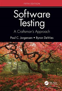 Software Testing: A Craftsman's Approach (5th Ed) Paul C. Jorgensen