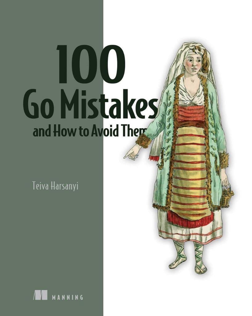 100 Go Mistakes and How to Avoid Them Teiva Harsanyi