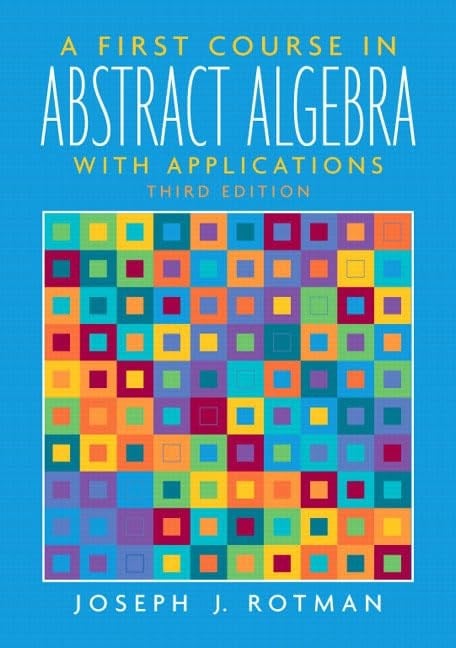 A First Course in Abstract Algebra 3rd Edition - Joseph Rotman
