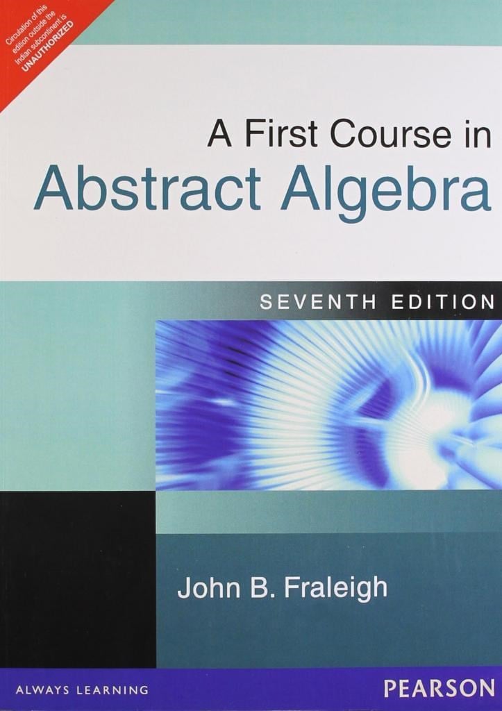 a first course in abstract algebra 7th (fraleigh) new international edition