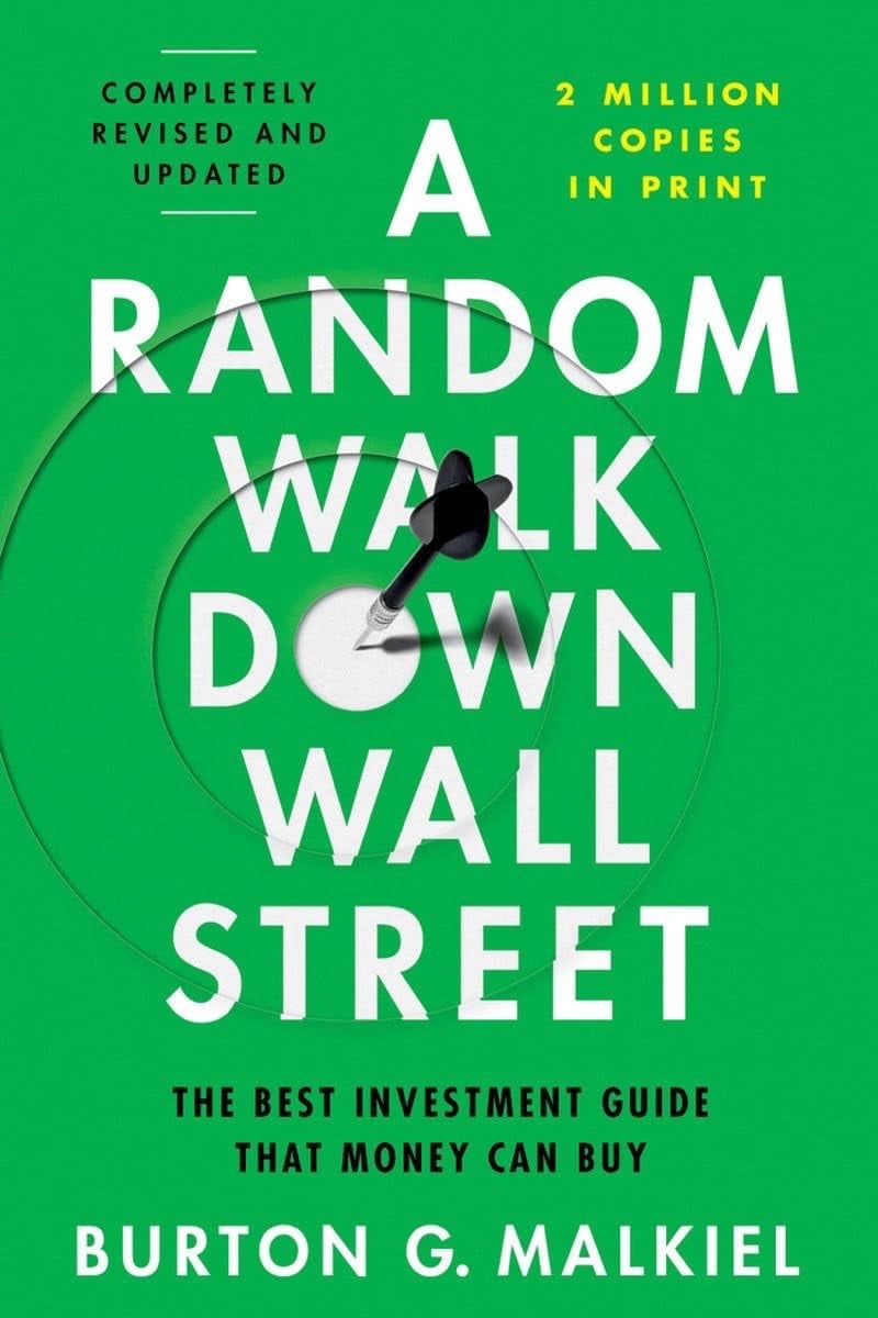A Random Walk Down Wall Street: The Best Investment Guide That Money Can Buy 13th Edition - Burton G. Malkiel