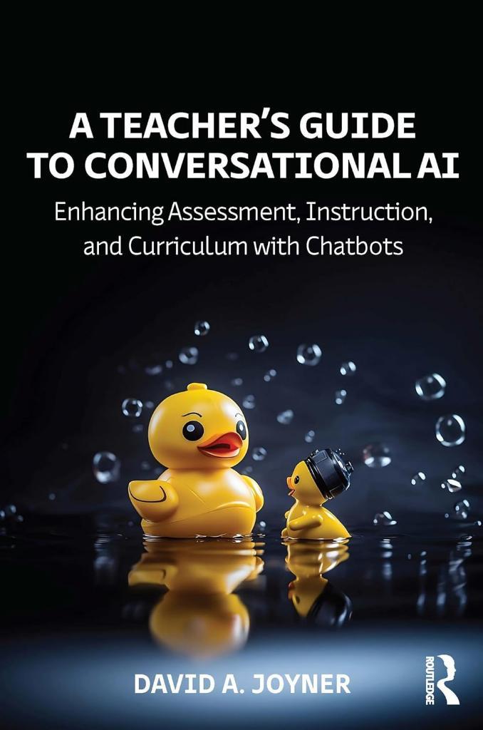 A Teacher’s Guide to Conversational AI David A. Joyner
