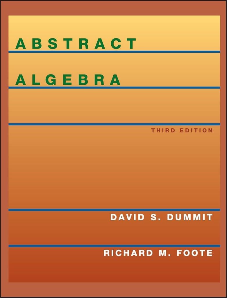Abstract Algebra 3rd Edition - David S. Dummit, Richard M. Foote