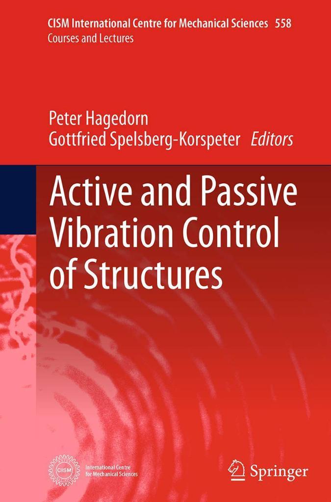 Active and Passive Vibration Control of Structures CISM International ...