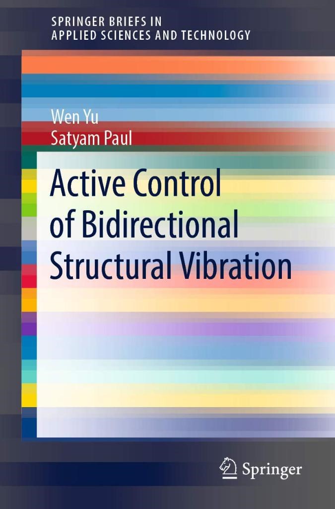 Active Control of Bidirectional Structural Vibration (SpringerBriefs in Applied Sciences and Technology) Yu Paul