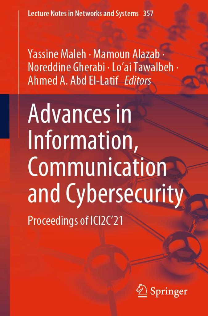 Advances in Information, Communication and Cybersecurity: Proceedings of ICI2C’21 (Lecture Notes in Networks and Systems) Maleh Alazab