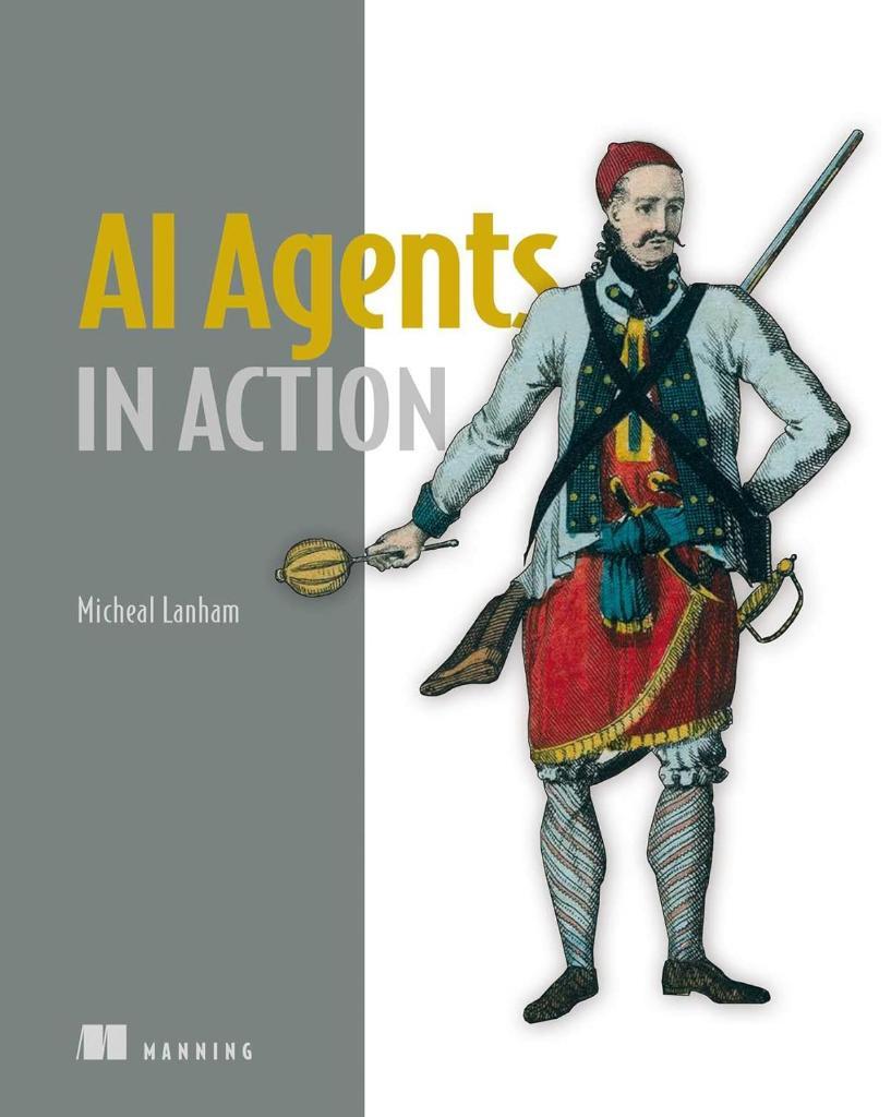 AI Agents in Action Micheal Lanham