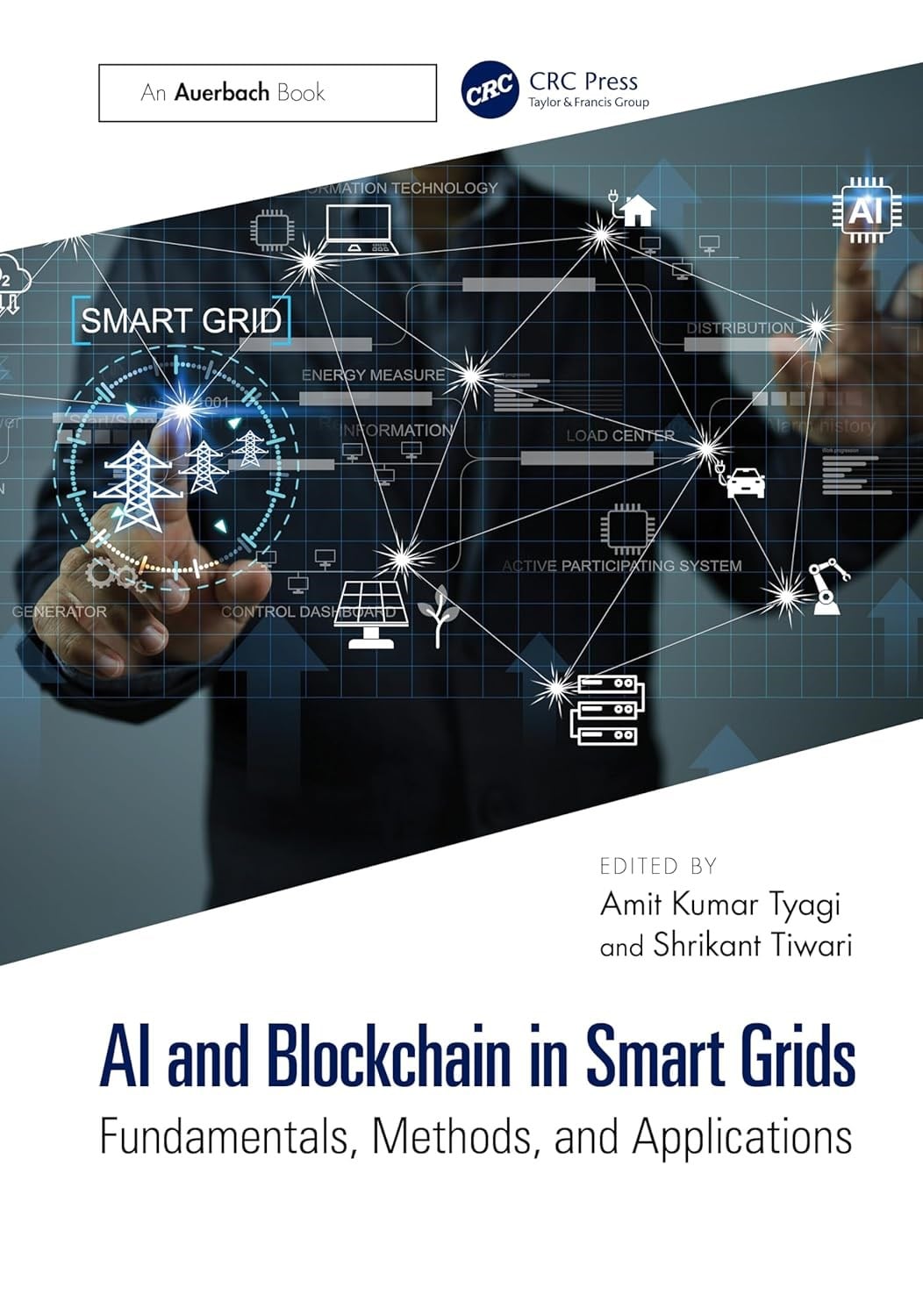 Ai and Blockchain in Smart Grids: Fundamentals, Methods, and Applications Tiwari Tyagi