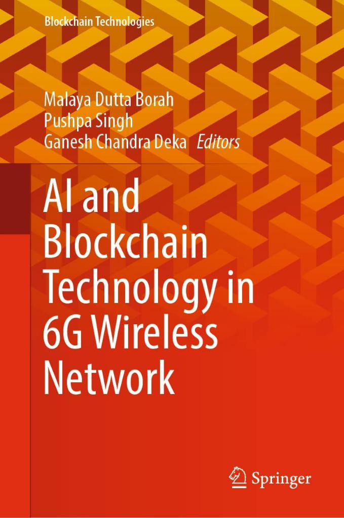 AI and Blockchain Technology in 6G Wireless Network (Blockchain Technologies) Borah Singh