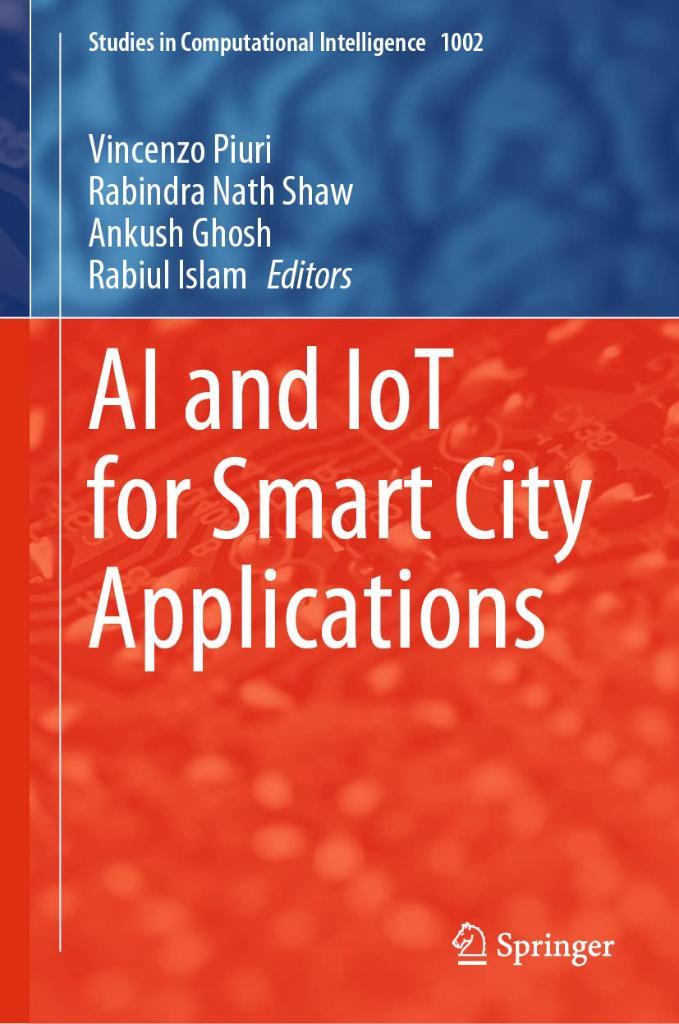 AI and IoT for Smart City Applications (Studies in Computational Intelligence, 1002) Piuri Shaw