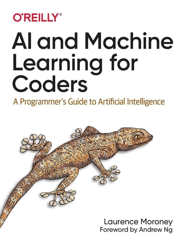 AI and Machine Learning for Coders: A Programmer's Guide to Artificial Intelligence 1st Edition