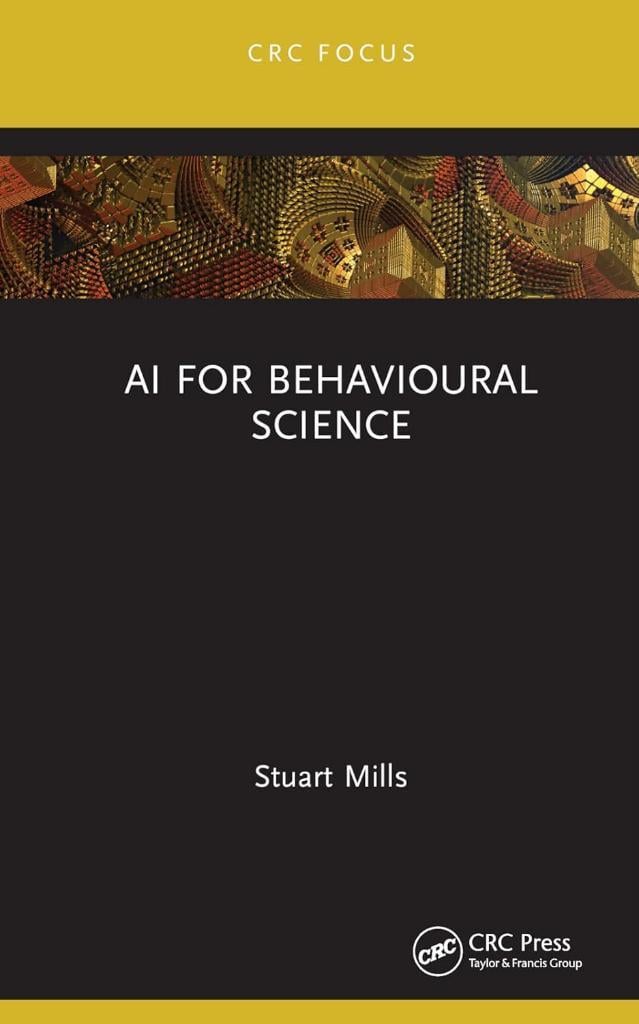 AI for Behavioural Science Stuart Mills
