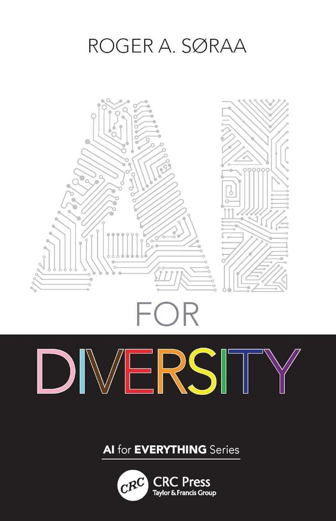 AI for Diversity (AI for Everything) Roger Søraa