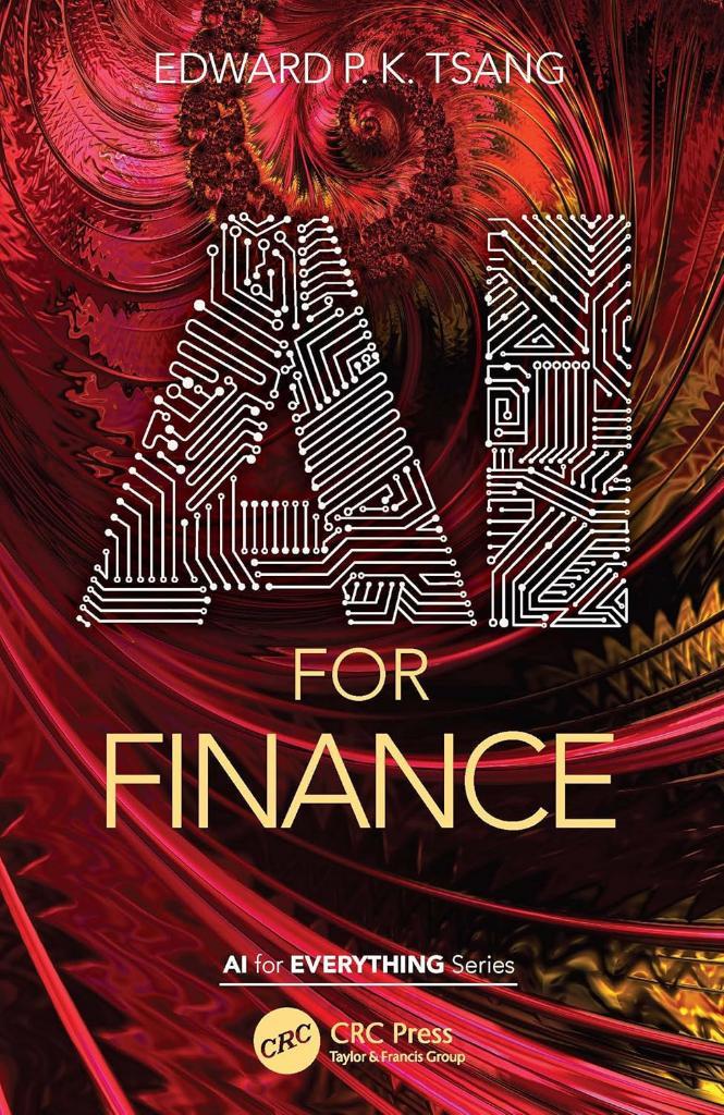 AI for Finance (AI for Everything) Edward P. K. Tsang