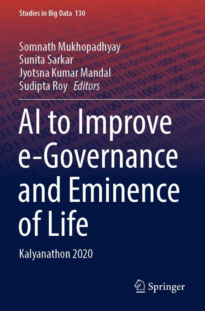 AI to Improve e-Governance and Eminence of Life: Kalyanathon 2020: 130 Mukhopadhyay Sarkar
