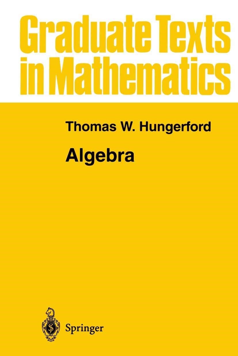 Algebra - Thomas W. W. Hungerford 