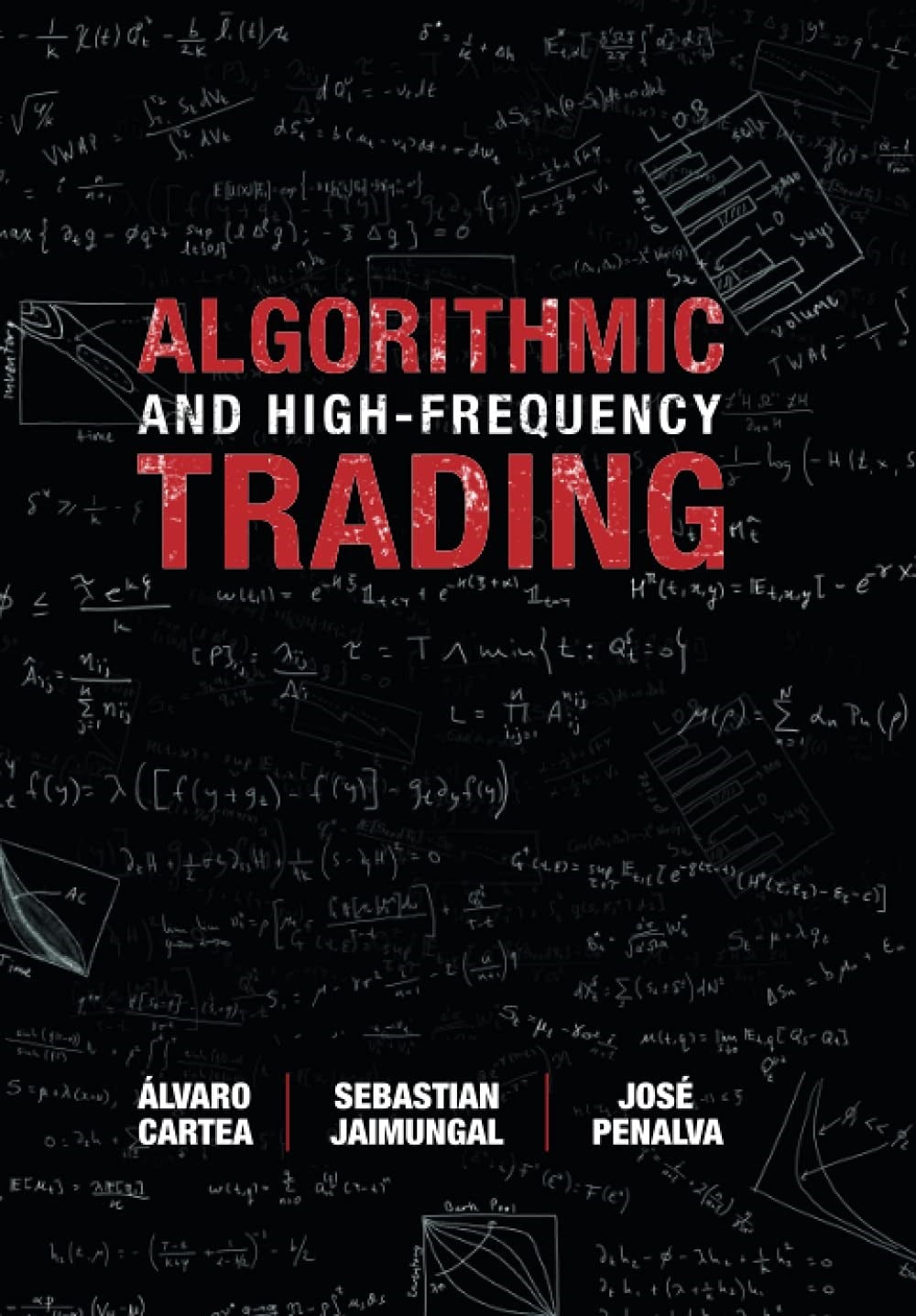 Algorithmic and High-Frequency Trading - Cartea, Jaimungal, Penalva