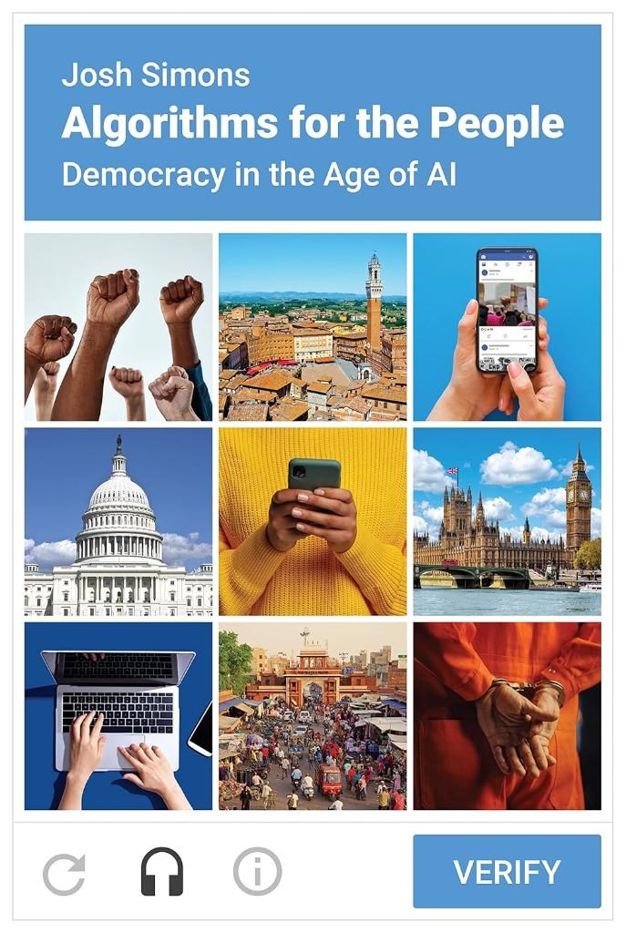 Algorithms for the People: Democracy in the Age of AI Josh Simons