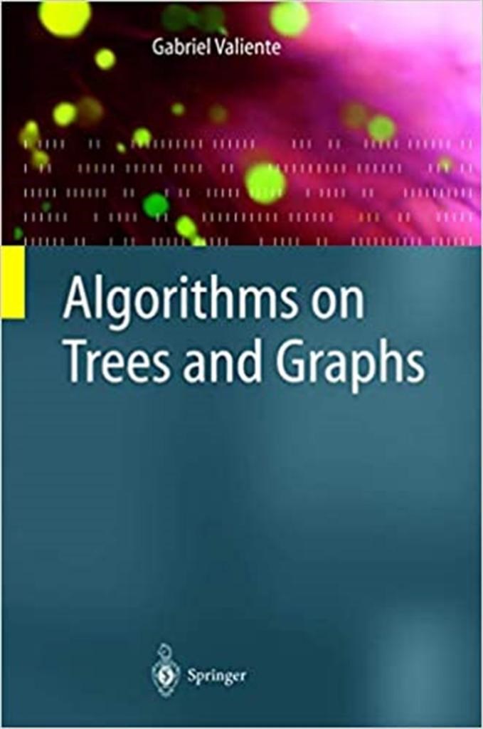 algorithms on trees and graphs (gabriel valiente)