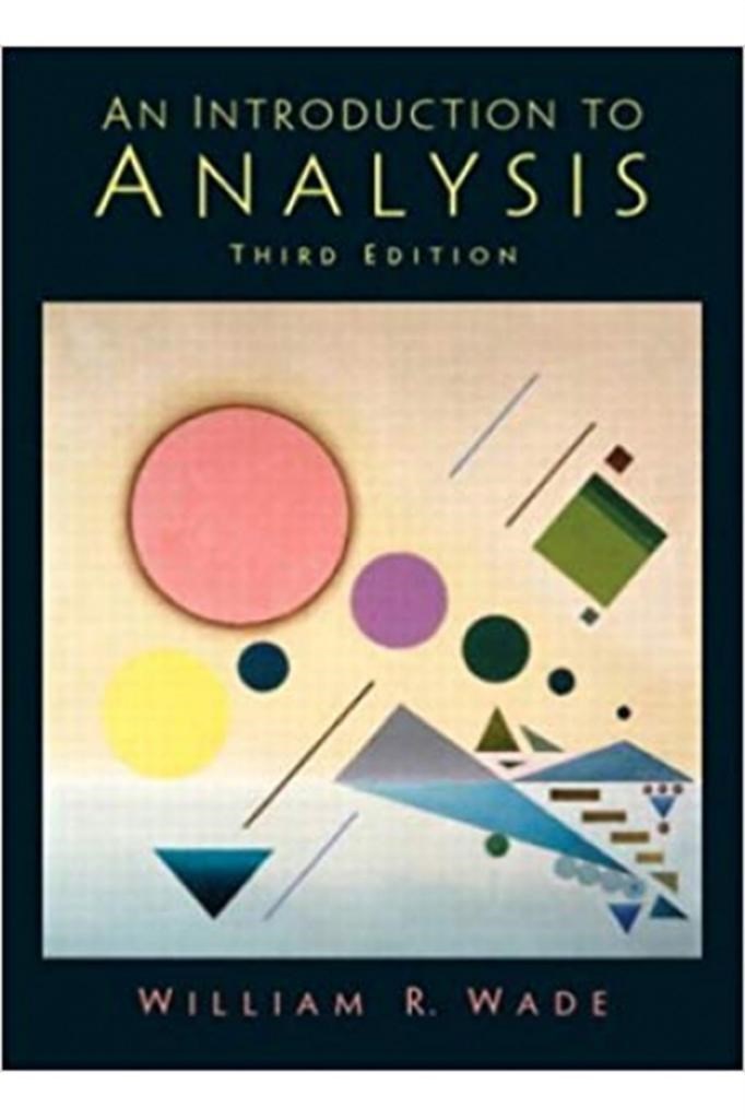 an introduction to analysis 3rd (william wade)