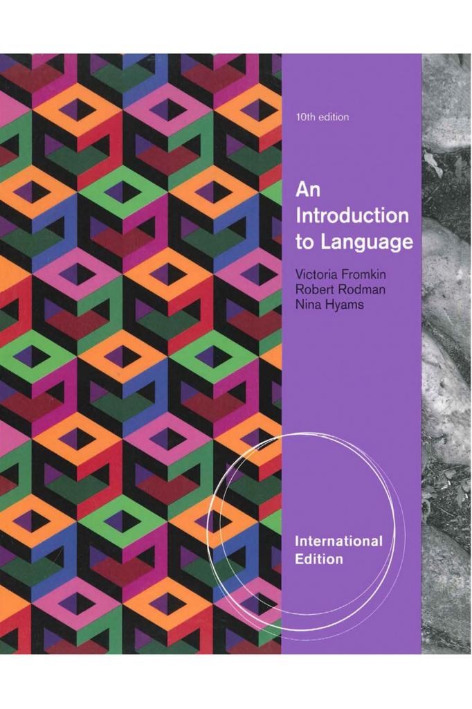 an introduction to language 10th (victoria fromkin, robert rodman)