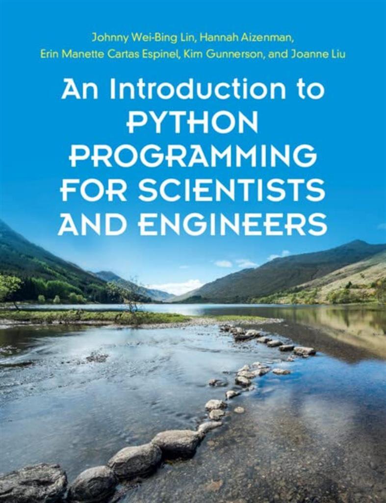 An Introduction to Python Programming for Scientists and Engineers New Edition Lin Aizenman